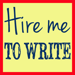 Hire me to write!